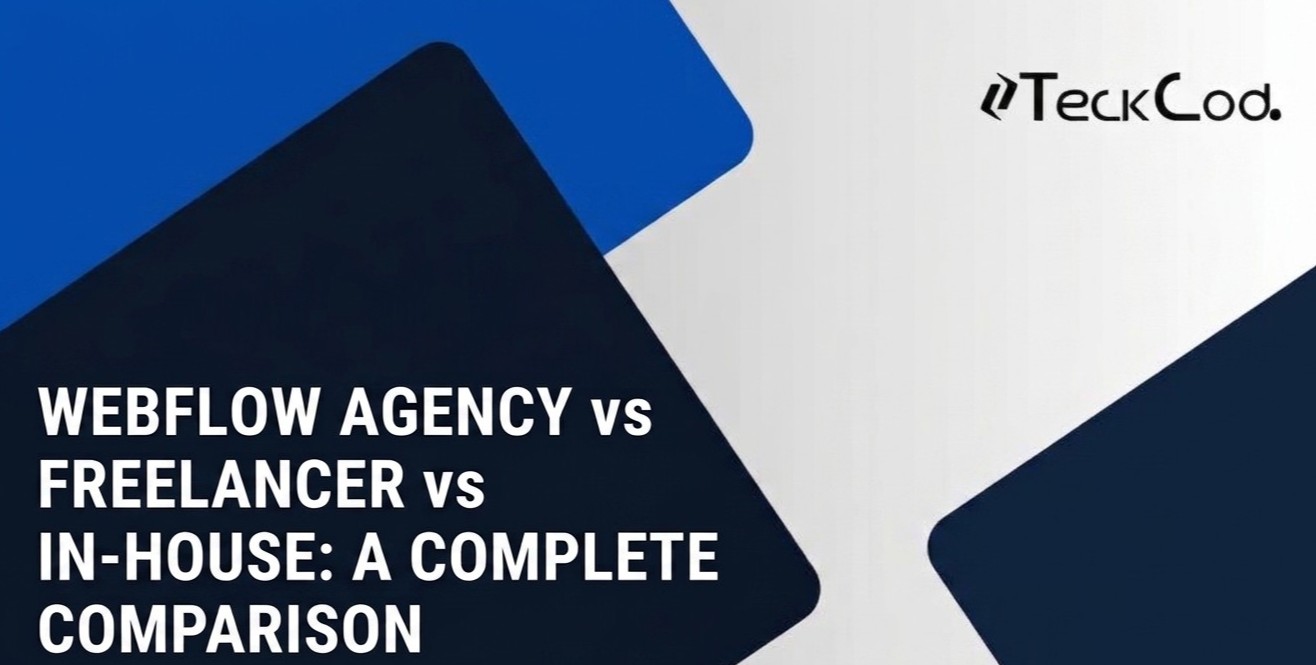 webflow-agency-vs-freelancer-vs-in-house-how-to-choose